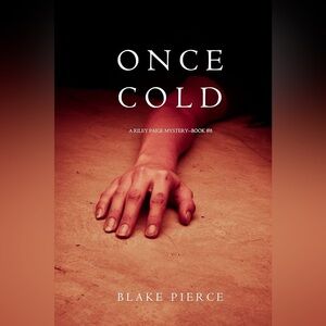 Once Cold by Blake Pierce - Crime Thriller